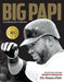 Big Papi: The Legend and Legacy of David Ortiz - Paperback | Diverse Reads