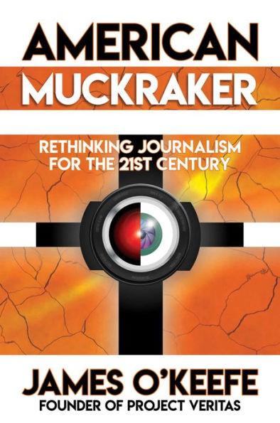 American Muckraker: Rethinking Journalism for the 21st Century - Hardcover | Diverse Reads