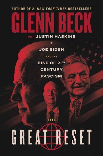 The Great Reset: Joe Biden and the Rise of Twenty-First-Century Fascism - Hardcover | Diverse Reads