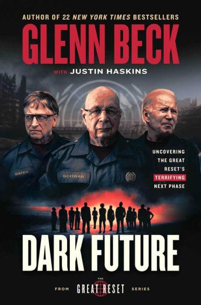 Dark Future: Uncovering the Great Reset's Terrifying Next Phase - Hardcover | Diverse Reads