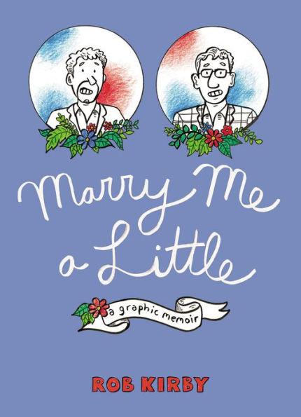 Marry Me a Little: A Graphic Memoir - Paperback | Diverse Reads