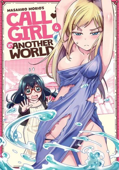 Call Girl in Another World Vol. 4 - Paperback | Diverse Reads