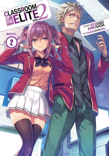 Classroom of the Elite: Year 2 (Light Novel) Vol. 2 - Paperback | Diverse Reads