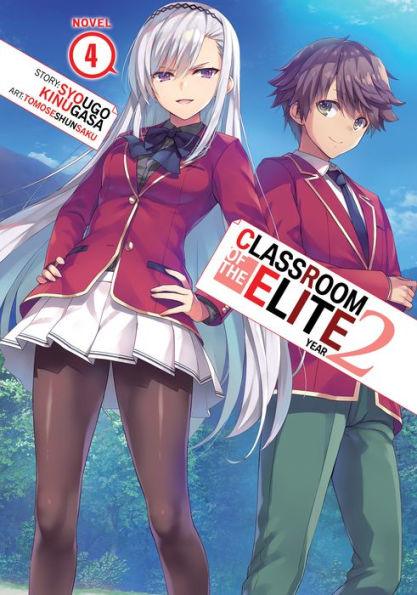 Classroom of the Elite: Year 2 (Light Novel) Vol. 4 - Paperback | Diverse Reads