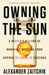 Owning the Sun: A People's History of Monopoly Medicine from Aspirin to COVID-19 Vaccines - Paperback | Diverse Reads