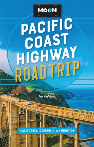 Moon Pacific Coast Highway Road Trip: California, Oregon & Washington - Paperback | Diverse Reads