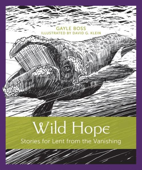 Wild Hope: Stories for Lent from the Vanishing - Paperback | Diverse Reads