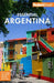 Fodor's Essential Argentina: with the Wine Country, Uruguay & Chilean Patagonia - Paperback | Diverse Reads
