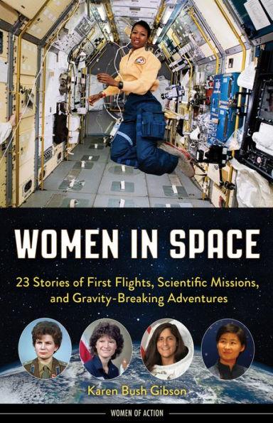 Women in Space: 23 Stories of First Flights, Scientific Missions, and Gravity-Breaking Adventures - Paperback | Diverse Reads