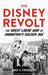 The Disney Revolt: The Great Labor War of Animation's Golden Age - Hardcover | Diverse Reads