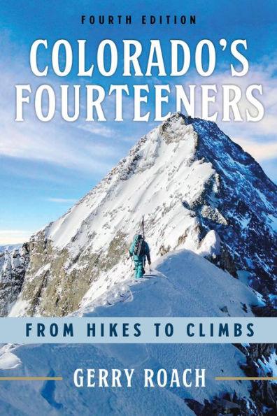 Colorado's Fourteeners: From Hikes to Climbs - Paperback | Diverse Reads