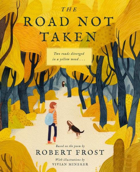 The Road Not Taken: A Picture Book - Hardcover | Diverse Reads