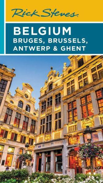 Rick Steves Belgium: Bruges, Brussels, Antwerp & Ghent - Paperback | Diverse Reads