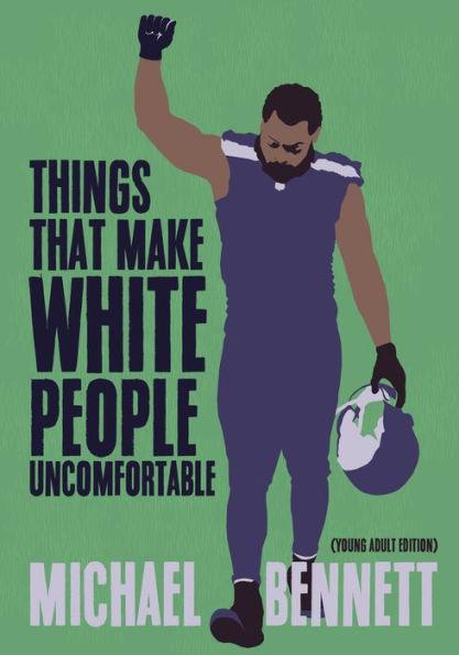 Things That Make White People Uncomfortable: Adapted for Young Adults - Hardcover | Diverse Reads