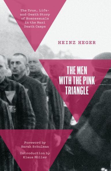 The Men With the Pink Triangle: The True, Life-and-Death Story of Homosexuals in the Nazi Death Camps - Diverse Reads