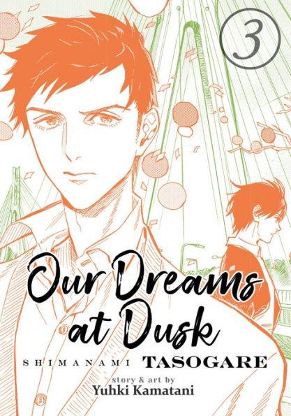 Our Dreams at Dusk: Shimanami Tasogare Vol. 3 - Diverse Reads
