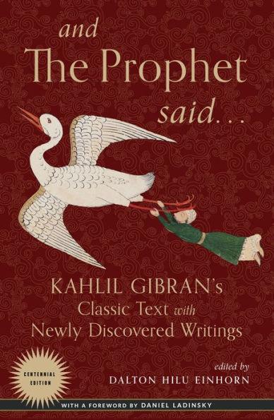 And the Prophet Said: Kahlil Gibran's Classic Text with Newly Discovered Writings - Diverse Reads