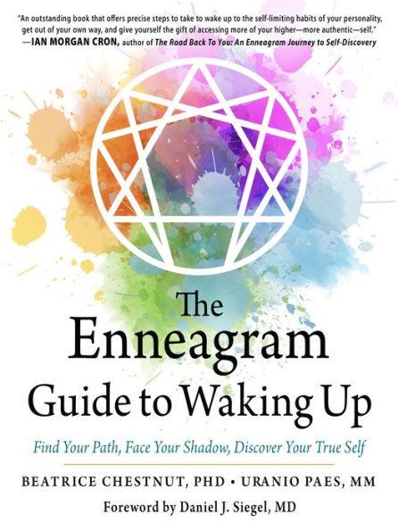 The Enneagram Guide to Waking Up: Find Your Path, Face Your Shadow, Discover Your True Self - Paperback | Diverse Reads