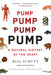 Pump: A Natural History of the Heart - Paperback | Diverse Reads