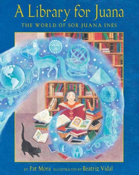 A Library for Juana: The World of Sor Juana Inés - Diverse Reads