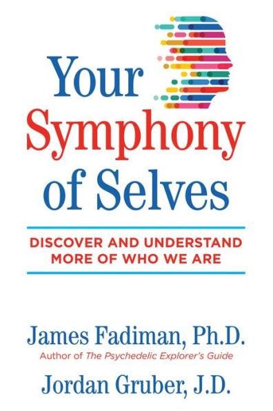 Your Symphony of Selves: Discover and Understand More of Who We Are - Paperback | Diverse Reads