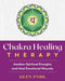 Chakra Healing Therapy: Awaken Spiritual Energies and Heal Emotional Wounds - Paperback | Diverse Reads