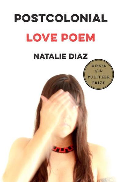 Postcolonial Love Poem (Pulitzer Prize Winner) - Diverse Reads