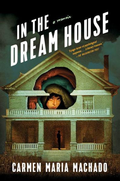 In the Dream House: A Memoir - Diverse Reads