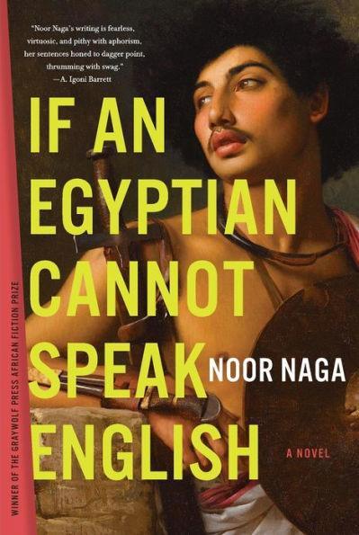 If an Egyptian Cannot Speak English: A Novel - Diverse Reads