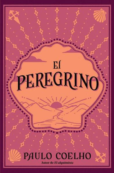 El peregrino (Edición conmemorativa 35 aniversario) / The Pilgrimage - Paperback | Diverse Reads