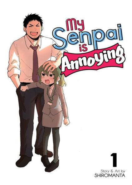 My Senpai Is Annoying Vol. 1 - Paperback | Diverse Reads