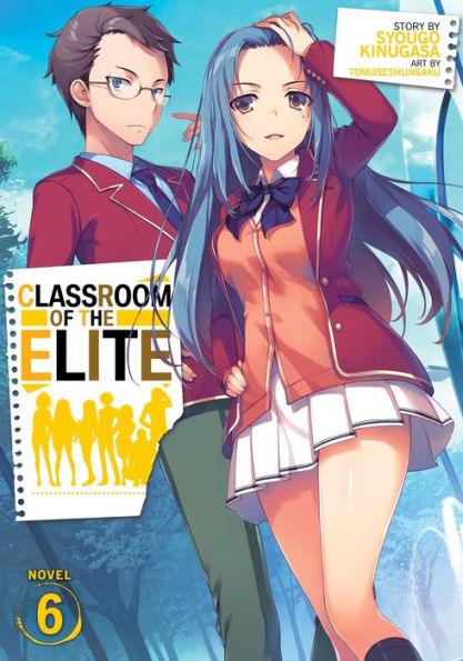 Classroom of the Elite (Light Novel) Vol. 6 - Paperback | Diverse Reads