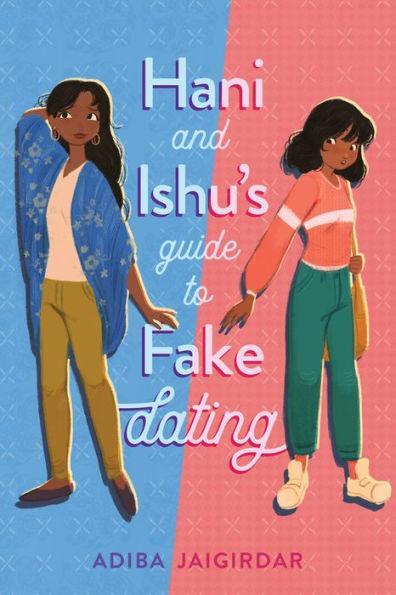 Hani and Ishu's Guide to Fake Dating - Diverse Reads