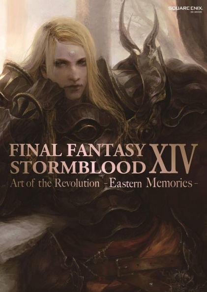 Final Fantasy XIV: Stormblood -- The Art of the Revolution -Eastern Memories- - Paperback | Diverse Reads