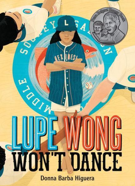 Lupe Wong Won't Dance - Diverse Reads