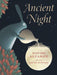 Ancient Night - Hardcover | Diverse Reads
