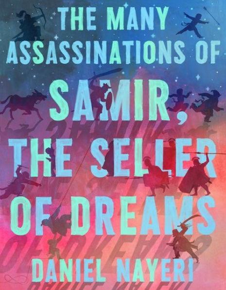 The Many Assassinations of Samir, the Seller of Dreams - Hardcover | Diverse Reads