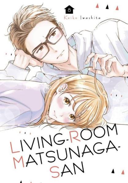 Living-Room Matsunaga-san, Volume 8 - Paperback | Diverse Reads