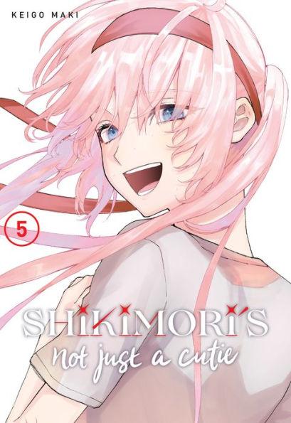 Shikimori's Not Just a Cutie 5 - Paperback | Diverse Reads
