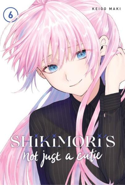 Shikimori's Not Just a Cutie 6 - Paperback | Diverse Reads
