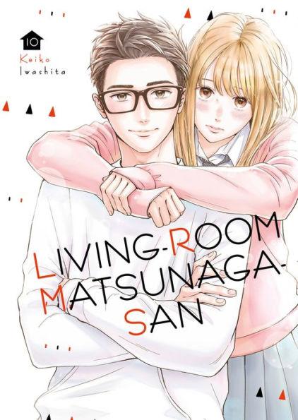Living-Room Matsunaga-san, Volume 10 - Paperback | Diverse Reads