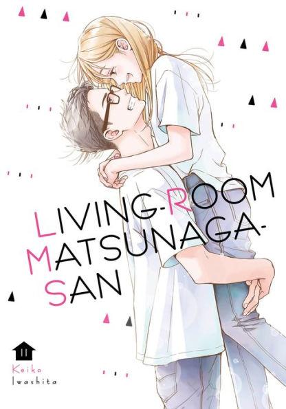 Living-Room Matsunaga-san, Volume 11 - Paperback | Diverse Reads