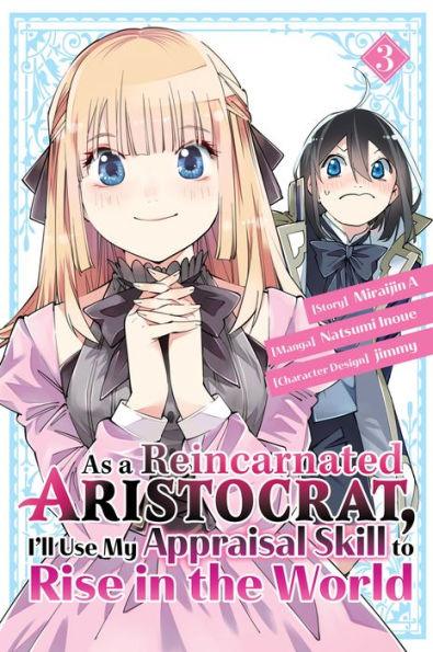 As a Reincarnated Aristocrat, I'll Use My Appraisal Skill to Rise in the World 3 (manga) - Paperback | Diverse Reads