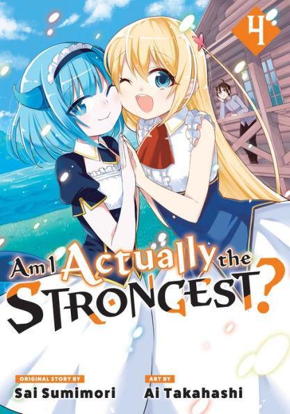 Am I Actually the Strongest? 4 (Manga) - Paperback | Diverse Reads