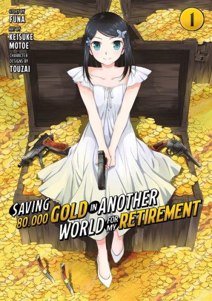 Saving 80,000 Gold in Another World for My Retirement 1 (Manga) - Paperback | Diverse Reads