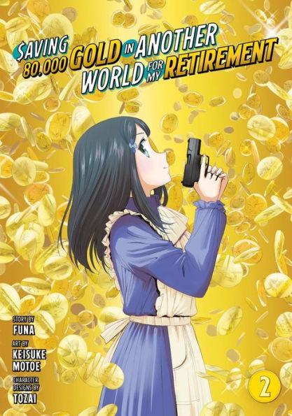 Saving 80,000 Gold in Another World for My Retirement 2 (Manga) - Paperback | Diverse Reads