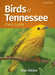 Birds of Tennessee Field Guide - Paperback | Diverse Reads