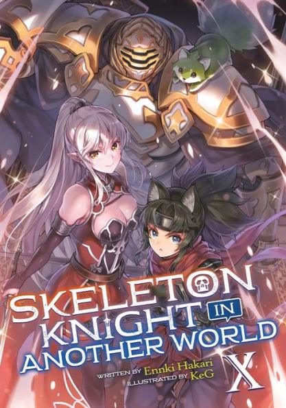 Skeleton Knight in Another World (Light Novel) Vol. 10 - Paperback | Diverse Reads