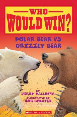 Polar Bear vs. Grizzly Bear (Who Would Win?) - Hardcover | Diverse Reads