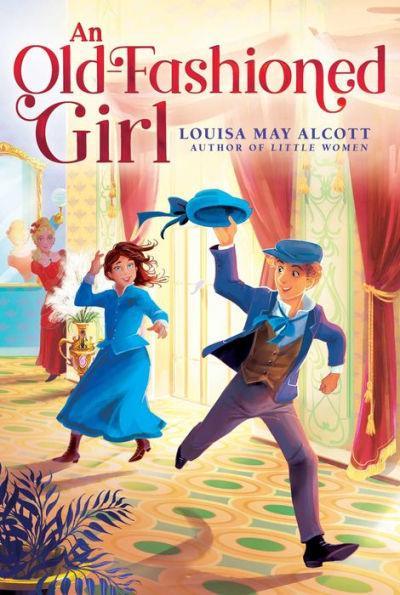 An Old-Fashioned Girl - Hardcover | Diverse Reads